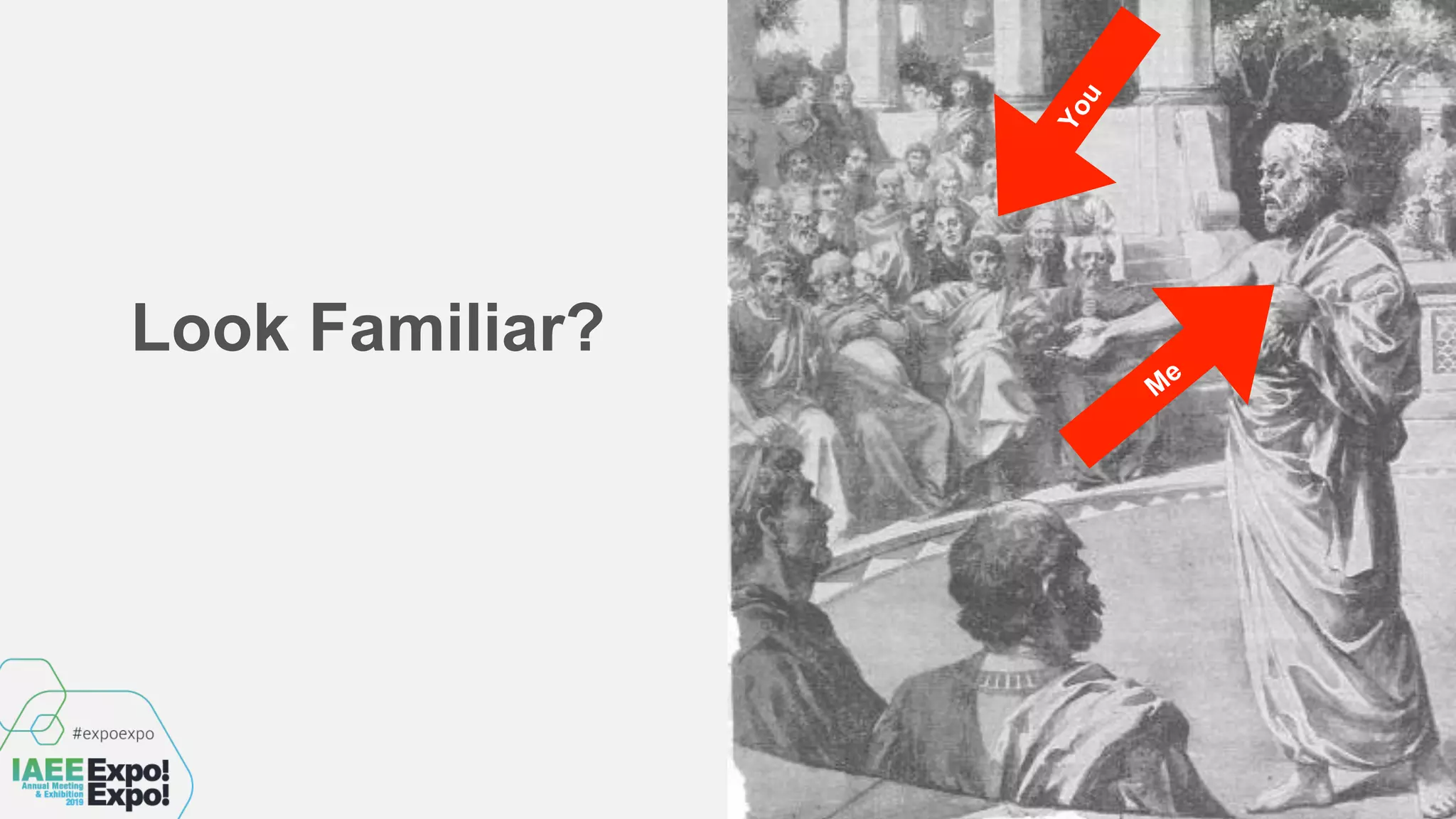 Look Familiar?
You
M
e
 