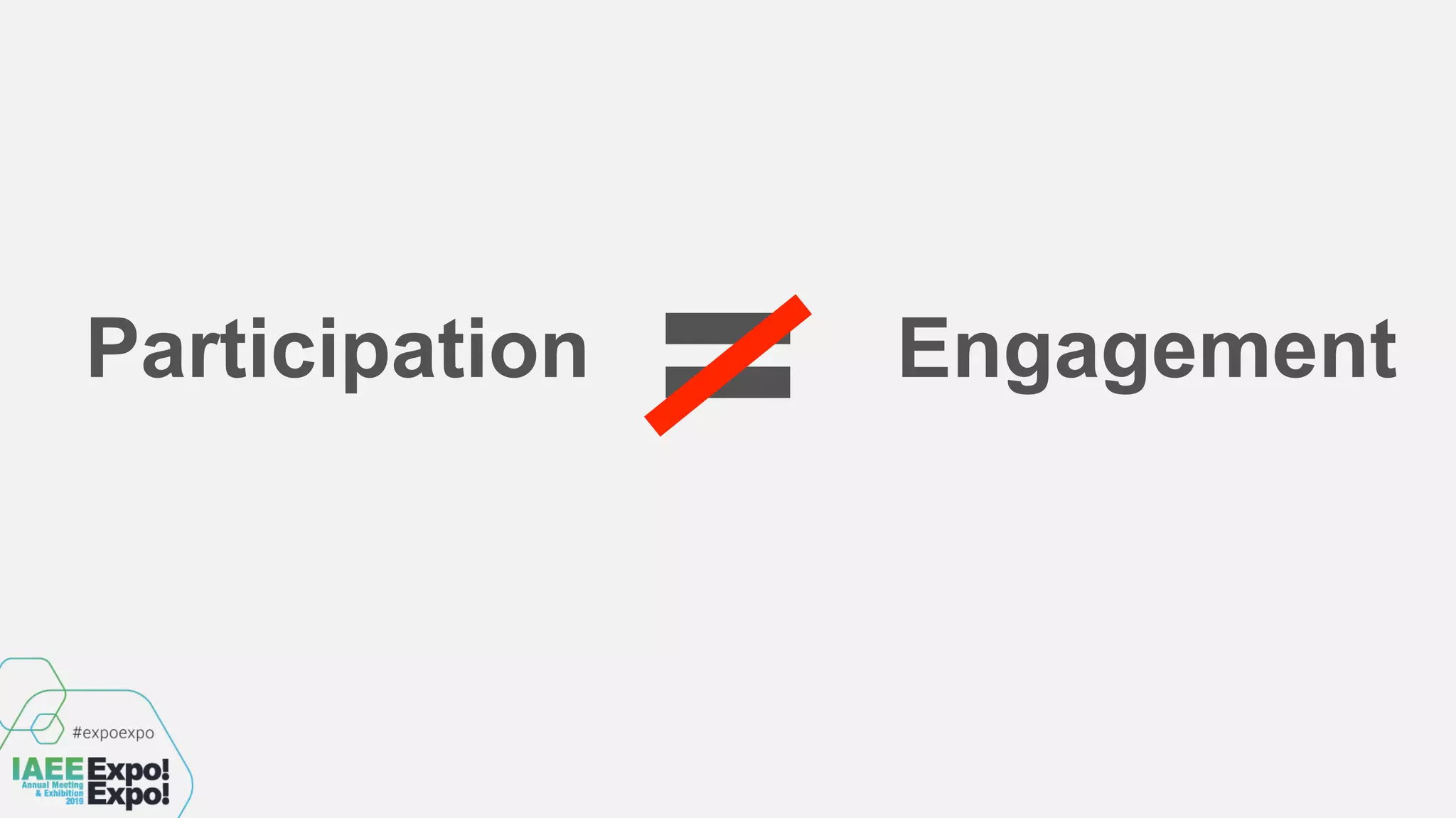 Participation Engagement
=
 