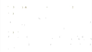 ’ 3 =
) & 2
’ 3
% "
8 5
" !
!
’ 3 ’
F , ( ( " ((
" ( G , %
2 # "
* 5
, "
 