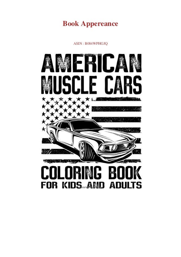 Download Pdf American Muscle Cars Coloring Book For Kids And Adults Fun Vehic