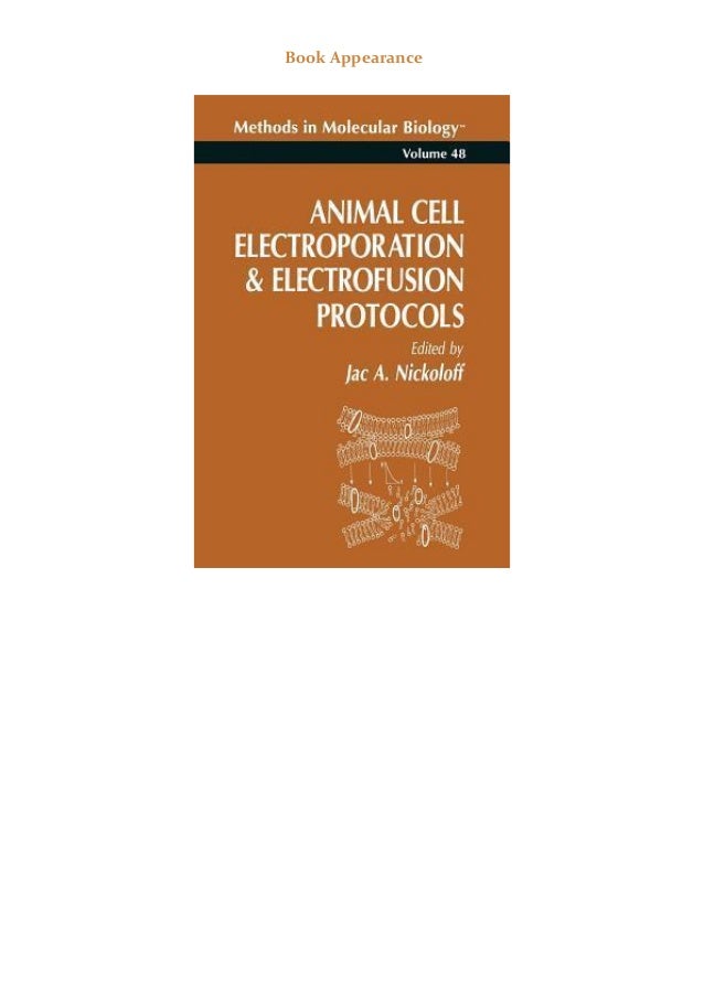 @^PDF Animal Cell Electroporation and Electrofusion ...