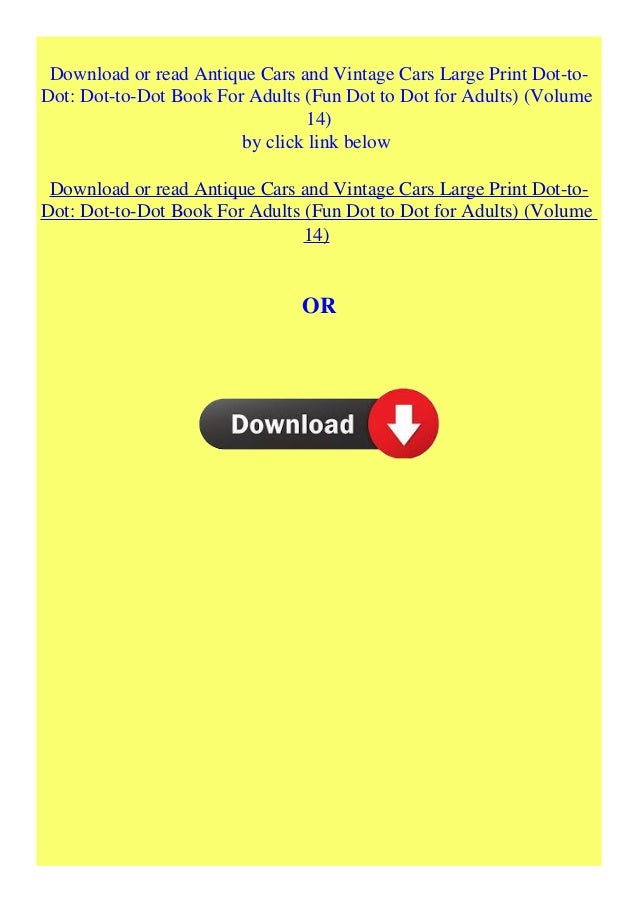 Pdf Antique Cars And Vintage Cars Large Print Dot To Dot Dot To Dot B