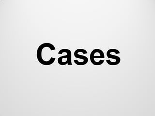 Cases
 