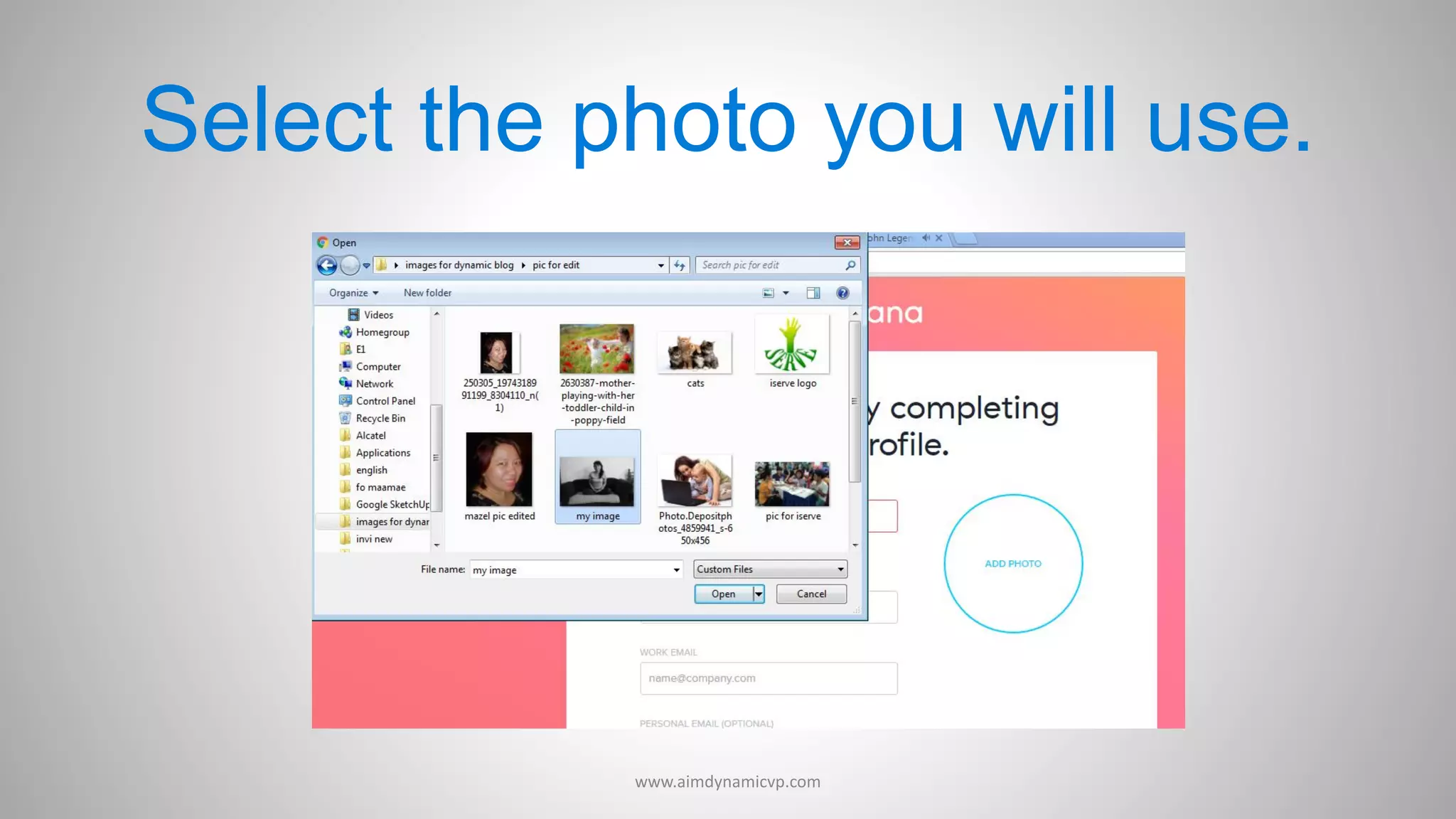 Select the photo you will use.
www.aimdynamicvp.com
 