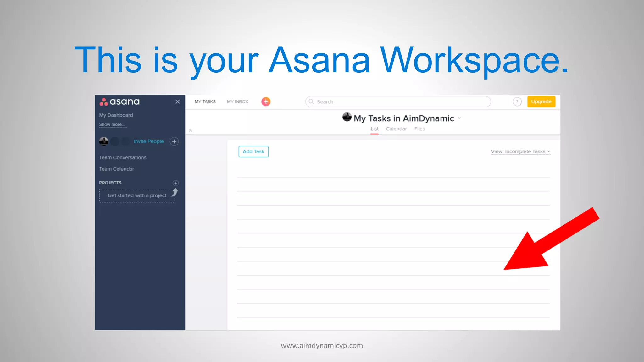 This is your Asana Workspace.
www.aimdynamicvp.com
 