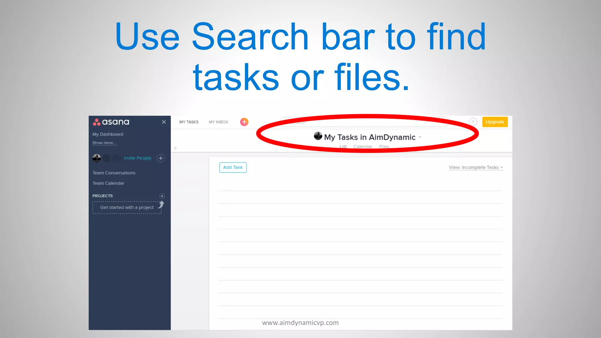 Use Search bar to find
tasks or files.
www.aimdynamicvp.com
 