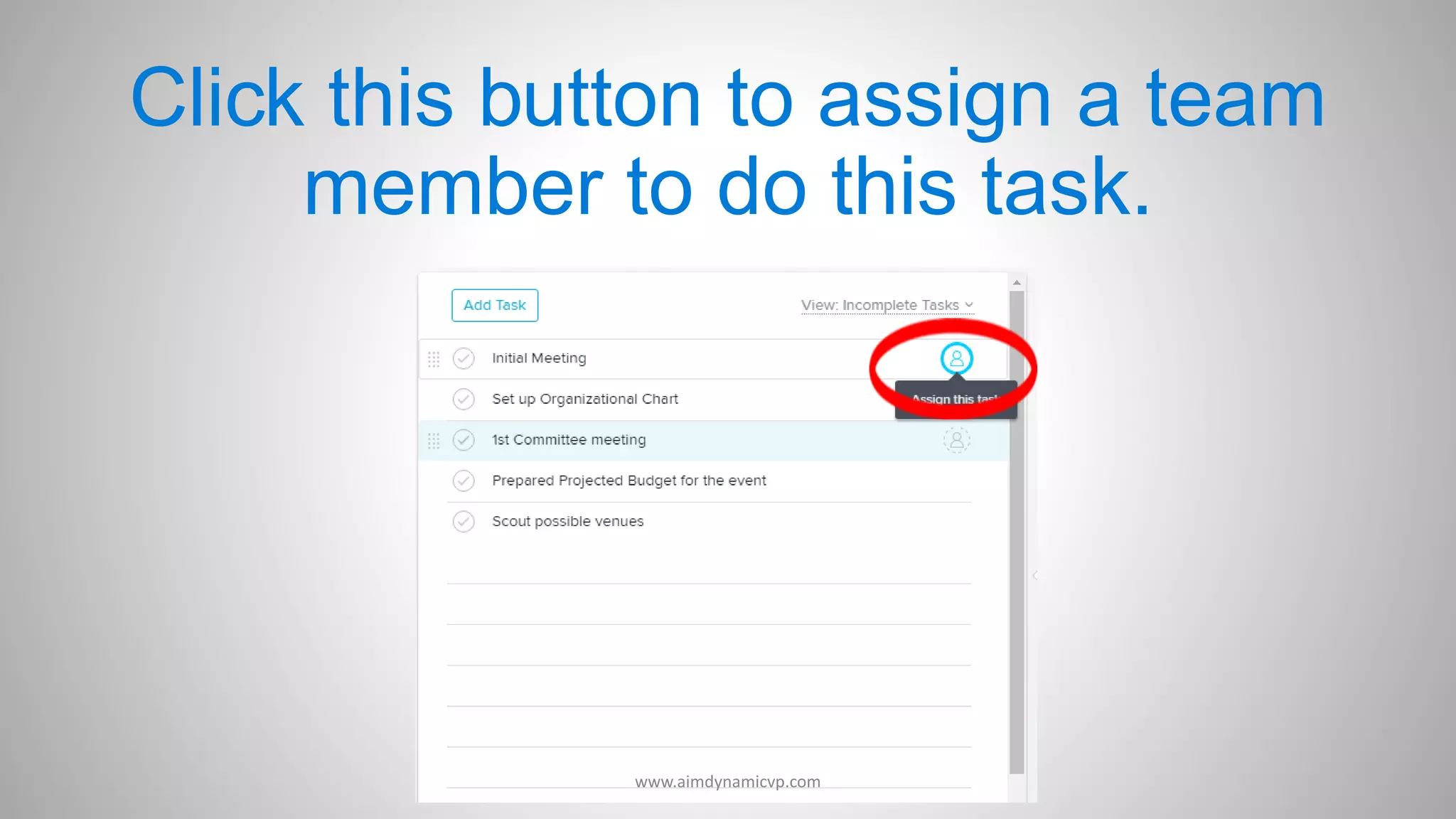 Click this button to assign a team
member to do this task.
www.aimdynamicvp.com
 