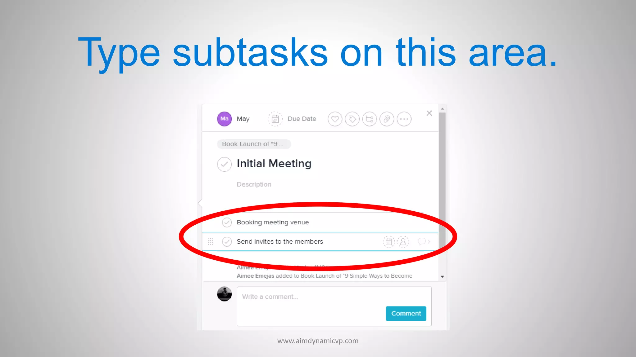 Type subtasks on this area.
www.aimdynamicvp.com
 