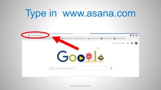 Type in www.asana.com
www.aimdynamicvp.com
 