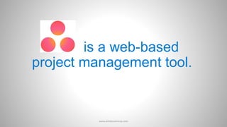 is a web-based
project management tool.
www.aimdynamicvp.com
 