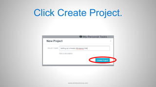 Click Create Project.
www.aimdynamicvp.com
 