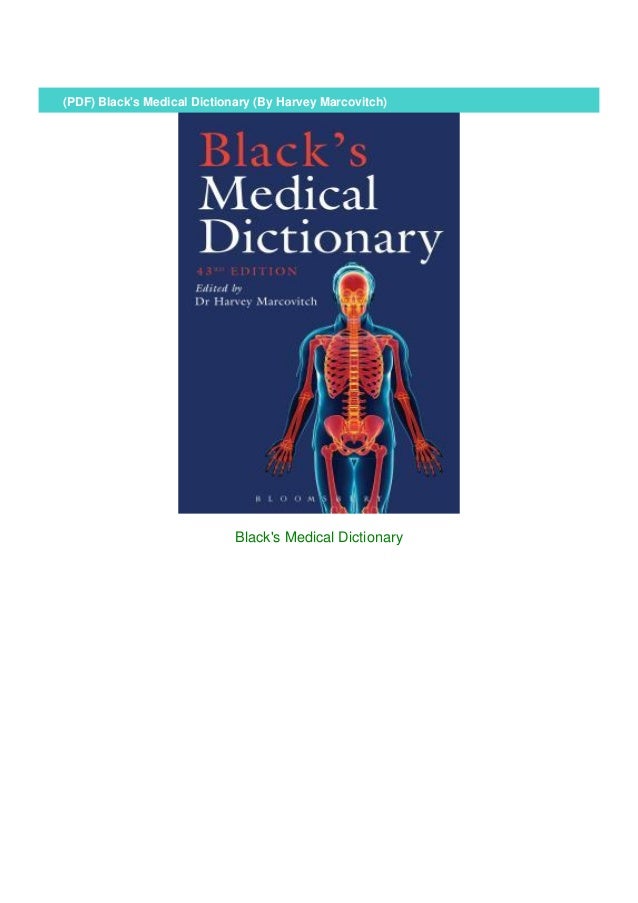 Pdf Blacks Medical Dictionary By Harvey Marcovitch