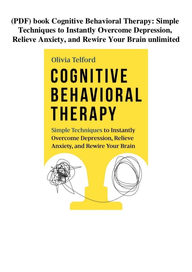 Cognitive Behavioral Therapy Techniques Pdf Cognitive Behavioral Therapy Techniques Pdf