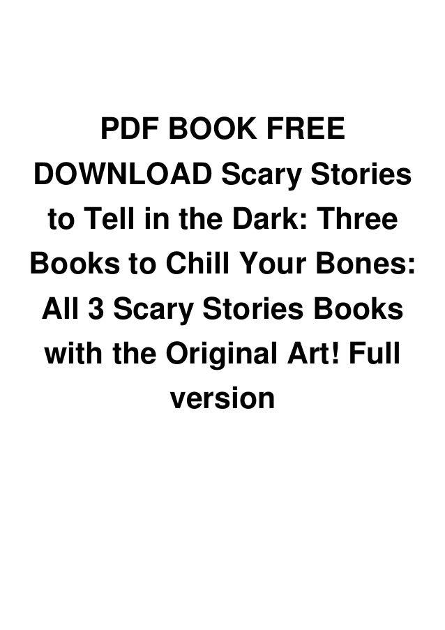 Pdf Book Free Download Scary Stories To Tell In The Dark Three Books