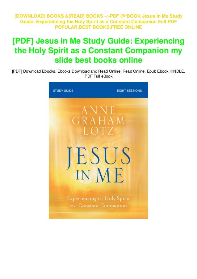 PDF BOOK Jesus In Me Study Guide Experiencing The Holy Spirit As A PDF BOOK Jesus In Me Study Guide Experiencing The Holy Spirit As A