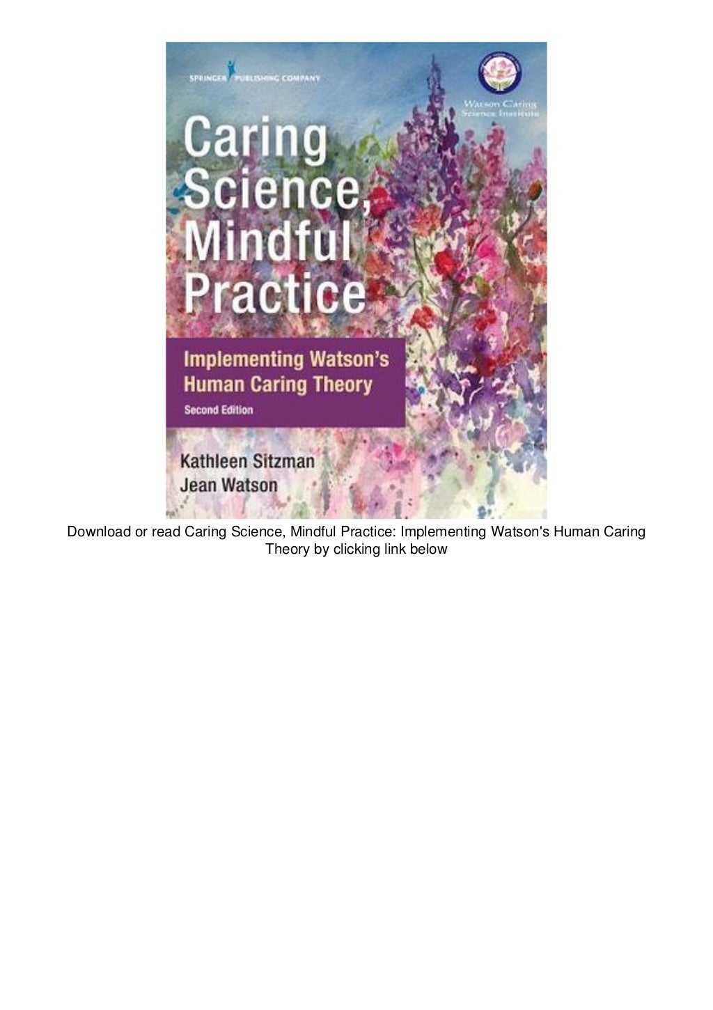 .pdf Caring Science, Mindful Practice Implementing Watson's Human Caring Theory