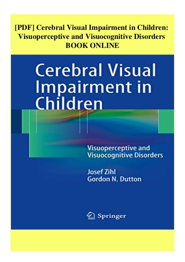 [PDF] Cerebral Visual Impairment in Children Visuoperceptive and
