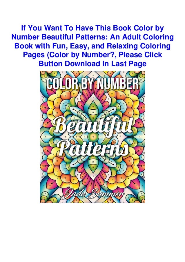 Download Pdf Color By Number Beautiful Patterns An Adult Coloring Book Wit