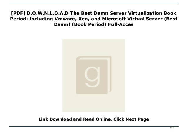 Pdf D O W N L O A D The Best Damn Server Virtualization Book Period