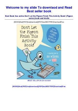Pdf Don T Let The Pigeon Finish This Activity Book Pigeon Series B