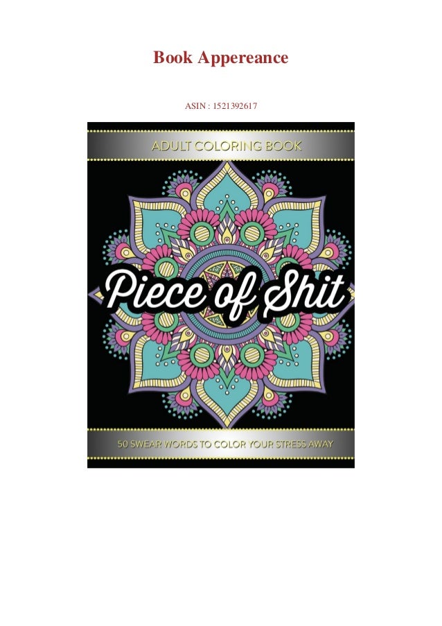 Pdf Download Adult Coloring Book Piece Of Shit 50 Swear Word Coloring