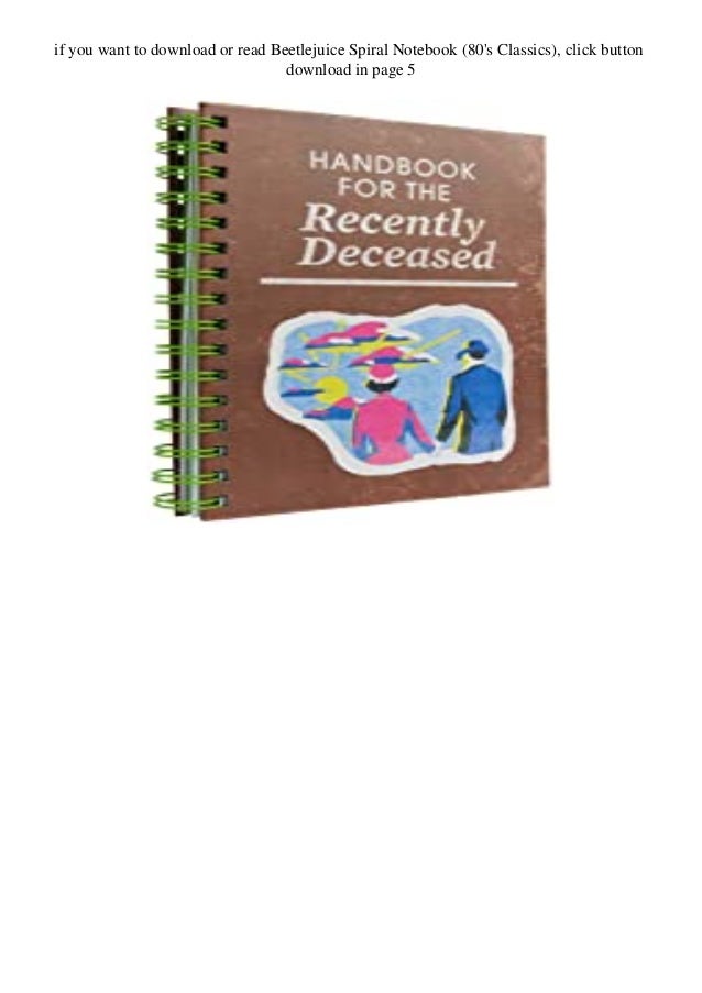 Pdf Download Beetlejuice Spiral Notebook 80 S Classics Free Online