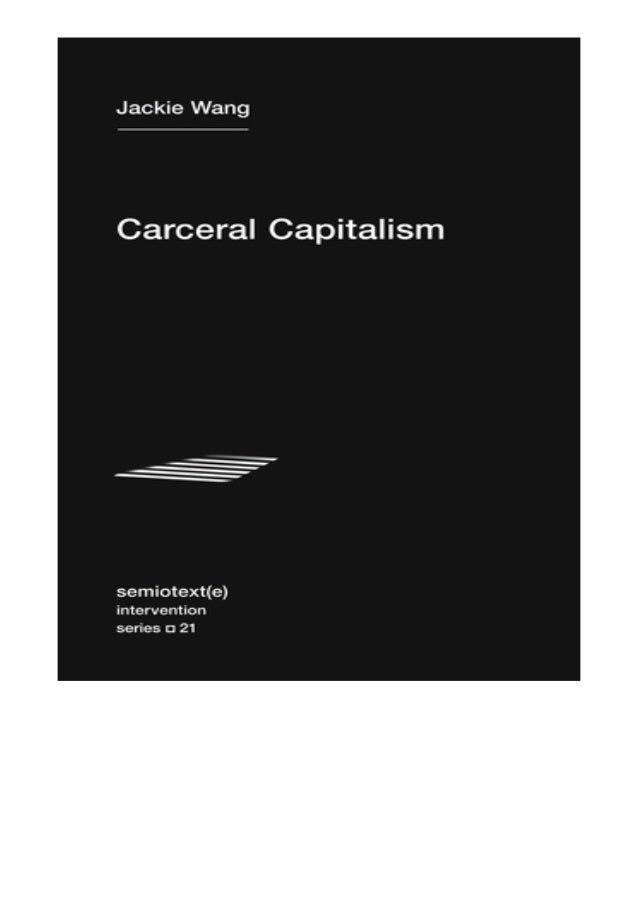 Ebook Carceral Capitalism By Jackie Wang