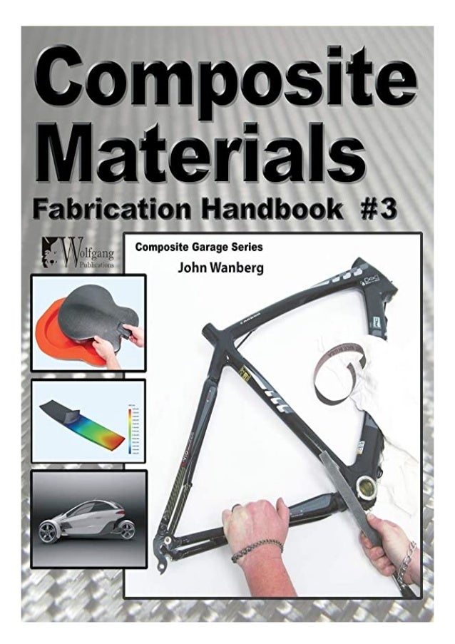 PDFDOWNLOAD Composite Materials Fabrication Handbook 3 Garage Series) full