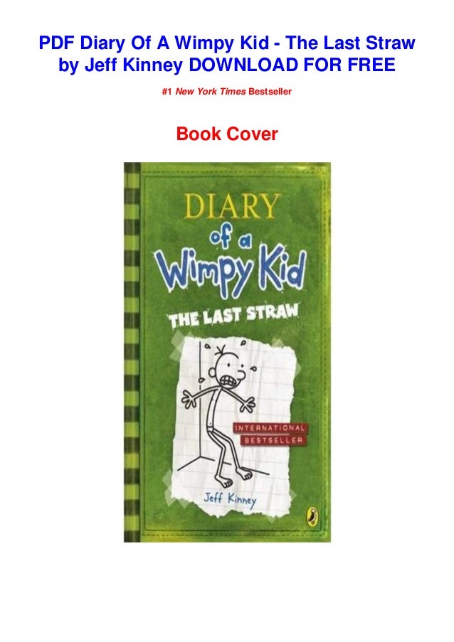 Pdf Download Diary Of A Wimpy Kid The Last Straw By Jeff Kinney E
