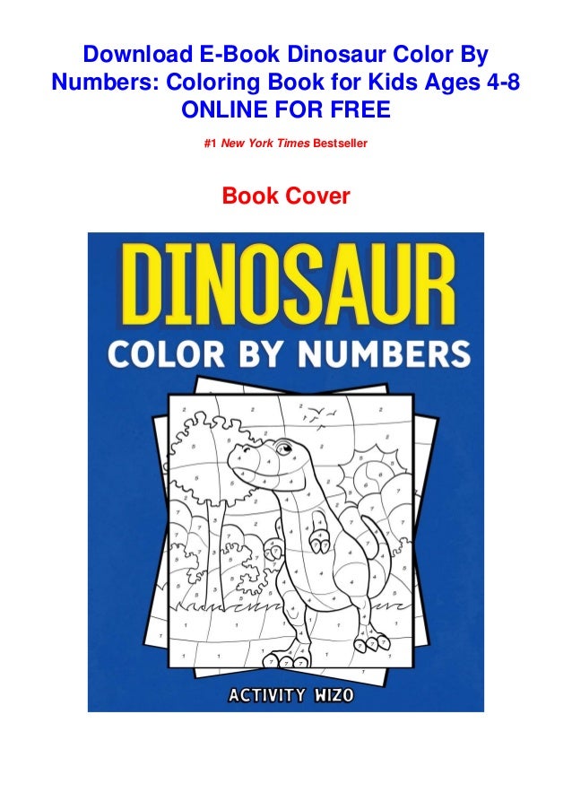 Download Pdf Download Dinosaur Color By Numbers Coloring Book For Kids Ages