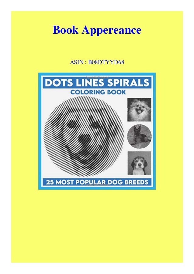 Download Pdf Download Dots Lines Spirals Coloring Book 25 Most Popular Dog Bre