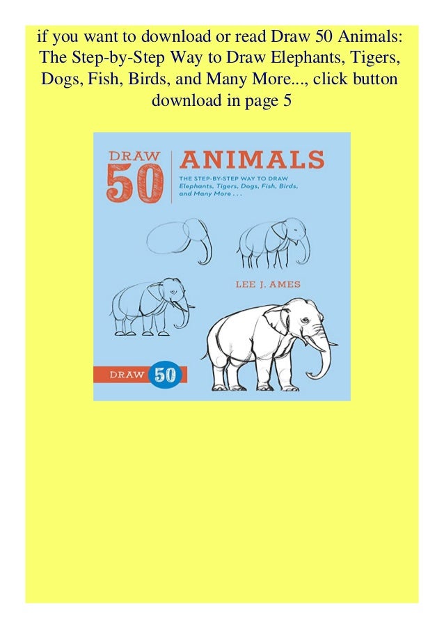 Pdf Download Draw 50 Animals The Step By Step Way To Draw Elephants