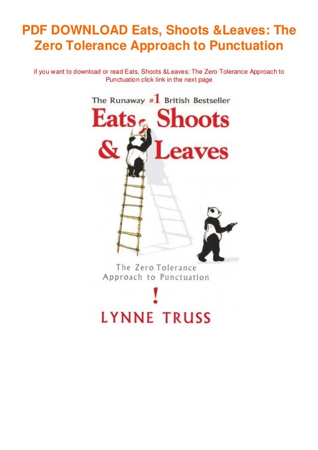 Pdf Download Eats Shoots Leaves The Zero Tolerance Approach To P