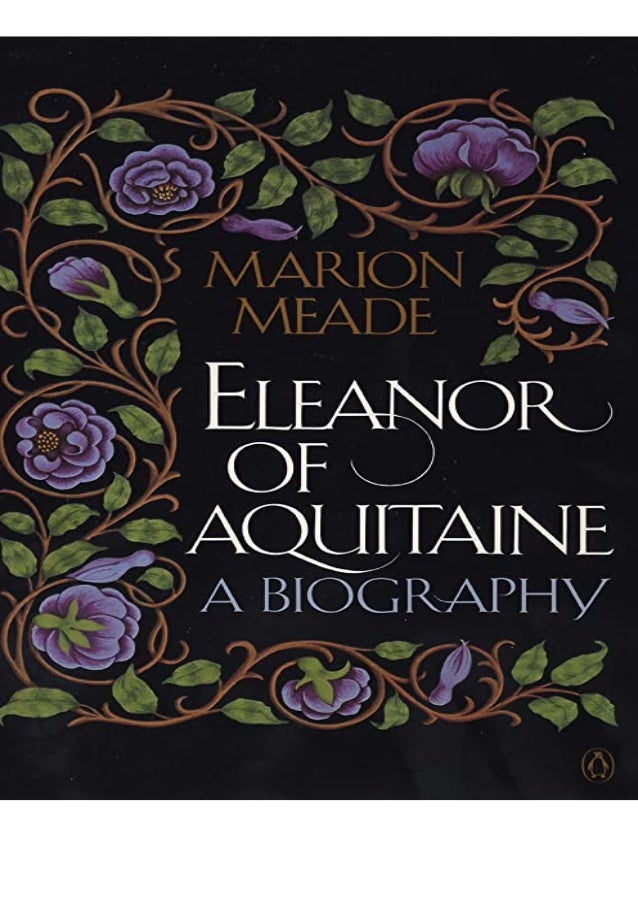 Pdf Download Eleanor Of Aquitaine A Biography Unlimited
