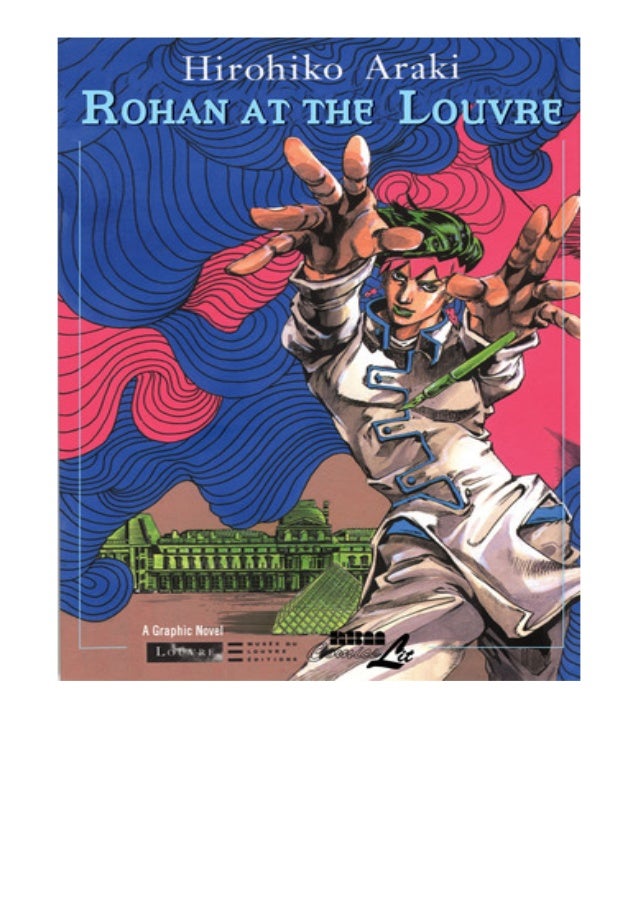 Pdf Download Full Version Rohan At The Louvre By Hirohiko Araki Epu