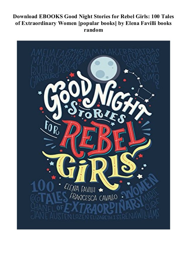 Pdf Download Good Night Stories For Rebel Girls 100 Tales Of Extra