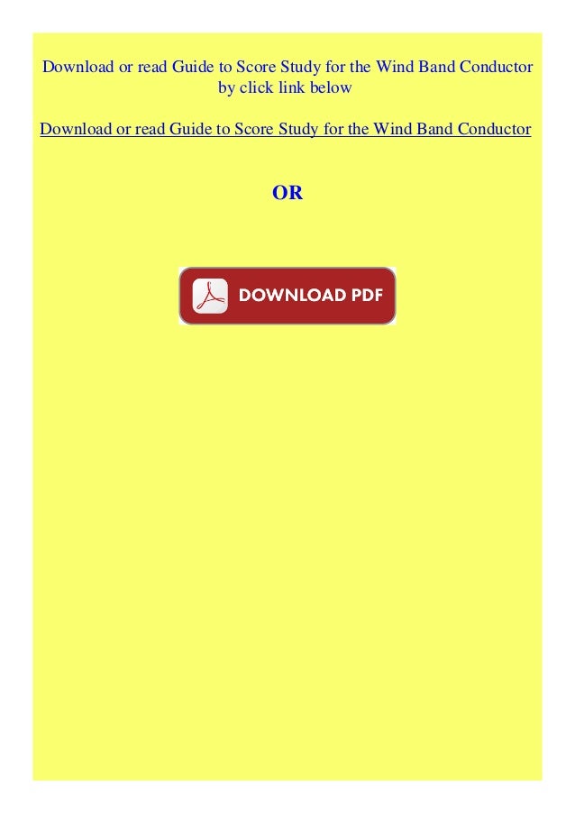 Guide to score study for the wind band conductor pdf Pdf Download Guide To Score Study For The Wind Band Conductor For Ipad