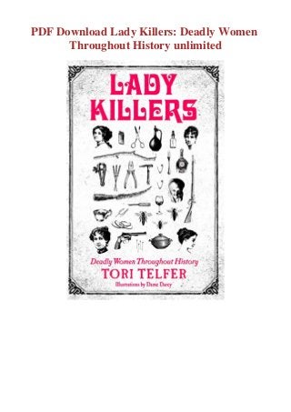 Pdf Download Lady Killers Deadly Women Throughout History Unlimited