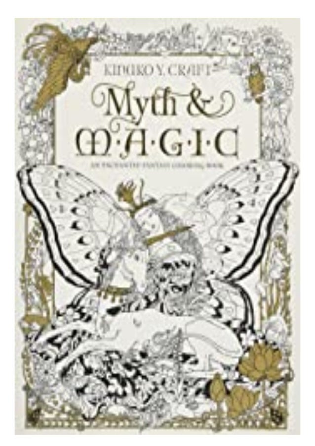 Download Pdf Download Myth Magic An Enchanted Fantasy Coloring Book By Kinu