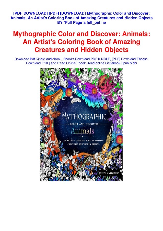 [PDF] [DOWNLOAD] Mythographic Color and Discover: Animals: An Artist's Coloring Book of Amazing ...