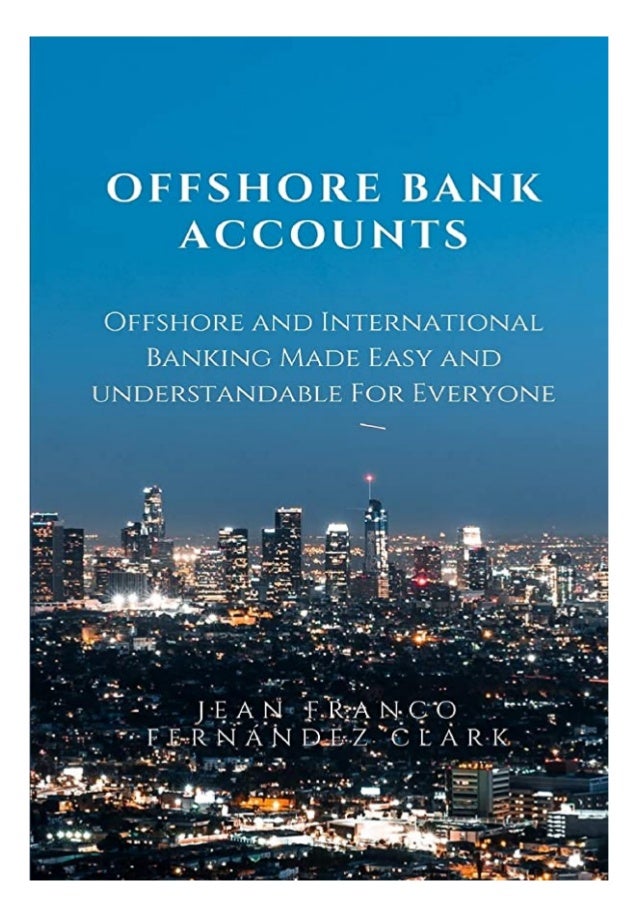Pdf Download Offshore Bank Accounts Offshore And International Bankin