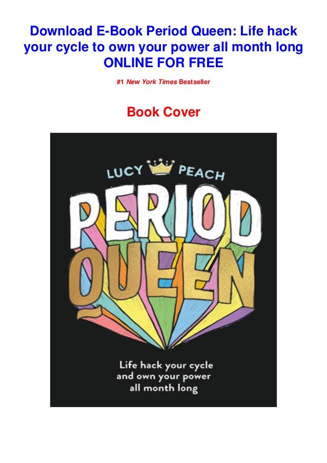 Pdf Download Period Queen Life Hack Your Cycle To Own Your Power A Pdf Download Period Queen Life Hack Your Cycle To Own Your Power A