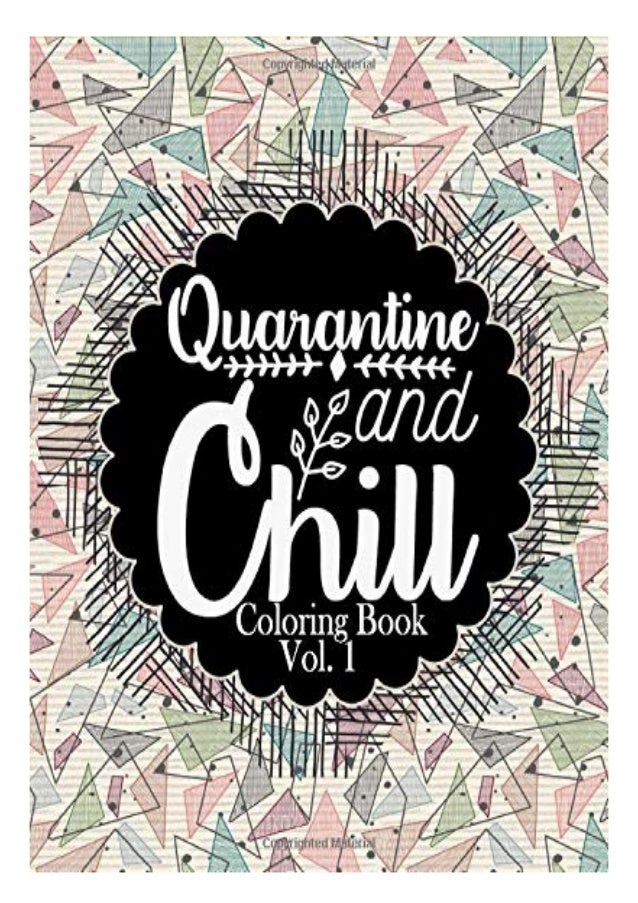 Download Pdf Download Quarantine And Chill Coloring Book Quarantine Coloring