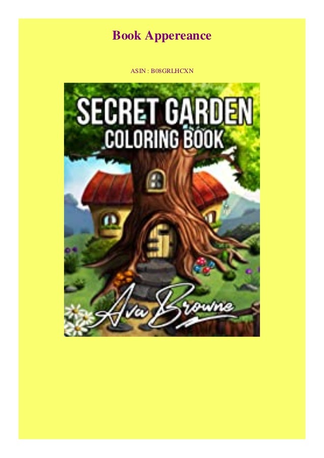 Download Pdf Download Secret Garden Coloring Book An Adult Coloring Book Featu