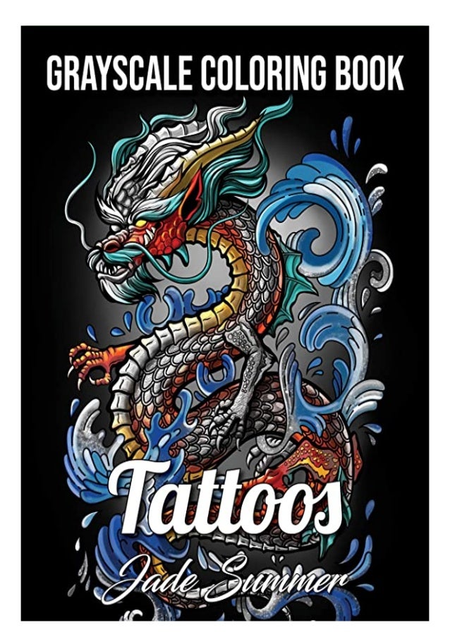Download Pdf Download Tattoos Grayscale An Adult Coloring Book With Awesome S