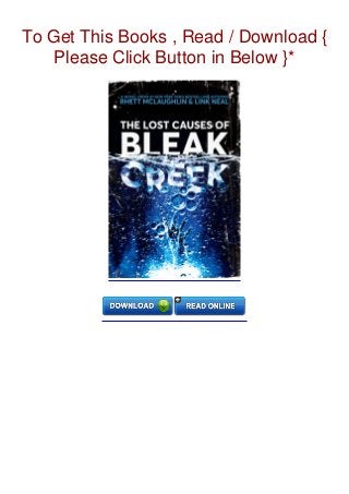 Pdf Download The Lost Causes Of Bleak Creek Full Access