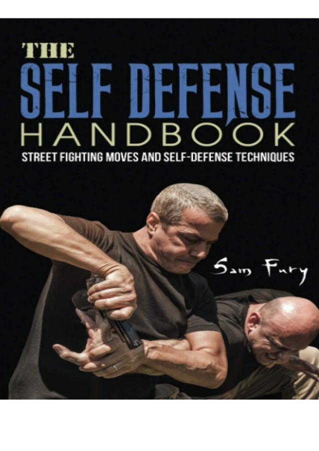 Pdf Download The Self Defense Handbook The Best Street Fighting Moves