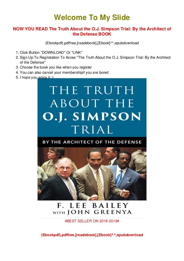 Pdf Download The Truth About The O J Simpson Trial By The
