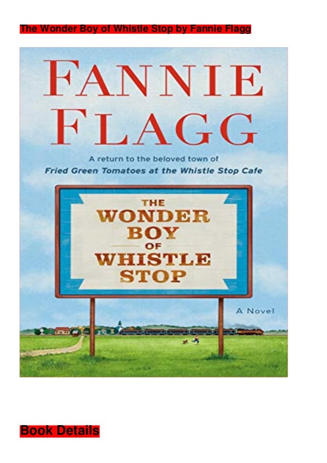 Pdf Download The Wonder Boy Of Whistle Stop Ebook Online Download