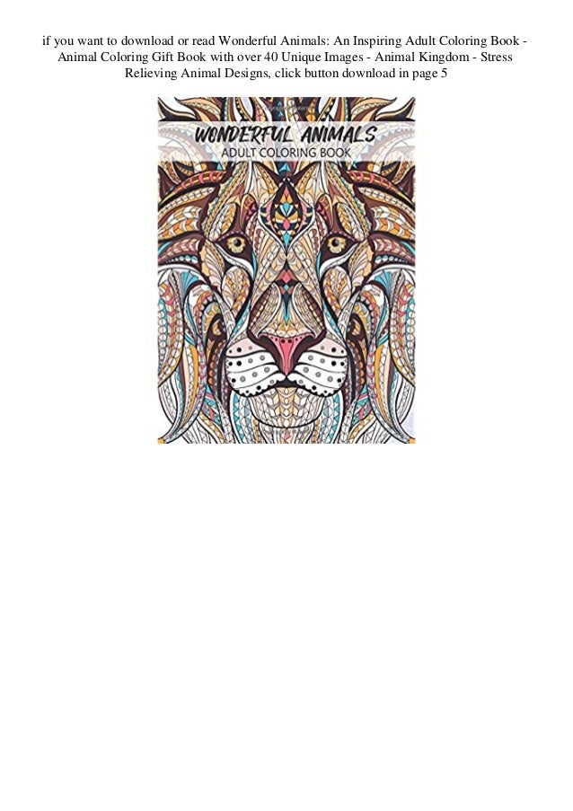Download Pdf Download Wonderful Animals An Inspiring Adult Coloring Book Ani